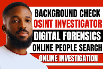 do osint background check online investigation people search, digital forensics