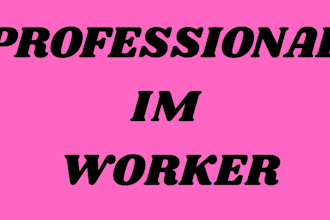 be your professional im worker