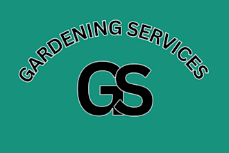 provide gardening services for you