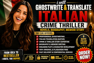 ghostwrite and translate italian crime thriller novels, biography, memoir story