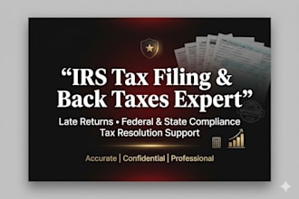 fix, file late tax returns and back taxes for irs federal and state compliance