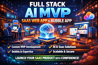 build full stack ai mvp saas web app, bubble app, saas website