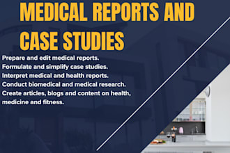 professionally do medical reports and case studies