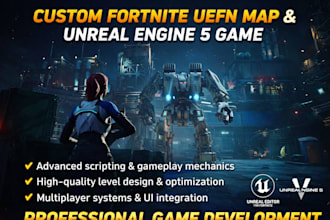 create a custom professional fortnite uefn map  and unreal engine 5 game