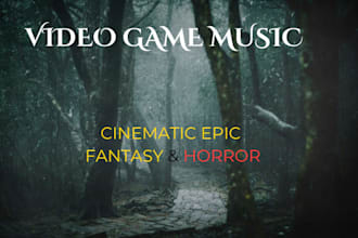 compose an amazing cinematic epic video game music and horror trailer soundtrack
