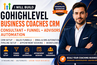 build gohighlevel business coaches crm consultant funnel advisors automation
