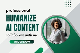 humanize ai content, rewrite and edit ai generated text