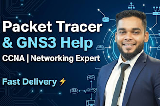 help with packet tracer, gns3 networking labs, assignments