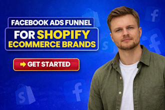 launch facebook ads funnel for shopify ecommerce brands