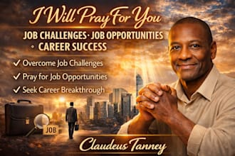 pray for your job search, career success, and workplace breakthrough