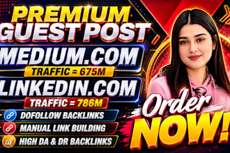 do SEO guest post backlinks on linkedin,com medium,com premium guest post