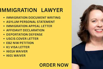 manage immigration, k1 visa, eb2 niw, asylum, waivers, and deportation defense