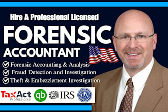 perform forensic accounting, investigate fraud for theft, financial embezzlement