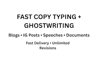 do fast copy typing and ghostwriting for blogs ig posts
