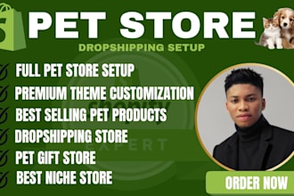 build and revamp dropshipping store, pet store, pet website, pet shop