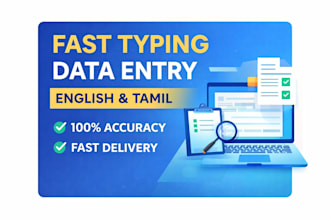 do fast typing, copy typing and data entry in english and tamil