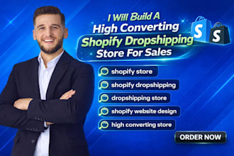 build a high converting shopify dropshipping store for sales