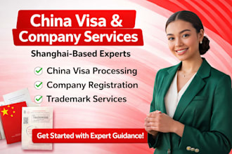 provide china visa, company registration and trademark services and  in shanghai