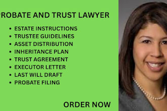 draft irrevocable trusts, probate documents, wills, and estate planning letters