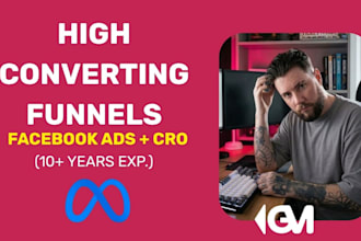 build and optimize high converting funnels with facebook ads