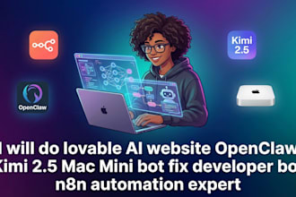 do lovable website openclaw kimi 2 5 mac mini fix developer bot vps n8nai expert