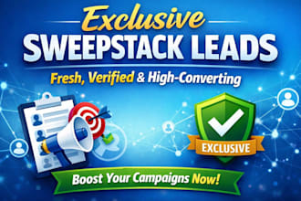 provide exclusive fresh sweepstack leads through targeted ads for highconverting