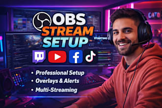 professionally set up your obs stream, overlays, alerts, and multistream setup