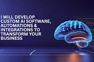 create custom ai software, automations and integrations