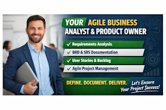 be your agile business analyst and product owner for project success