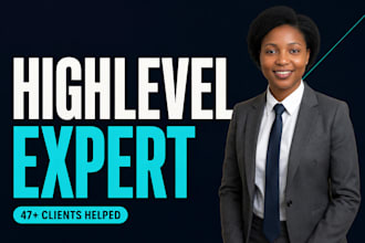 be ghl gohighlevel expert to setup highlevel website funnel workflow automation