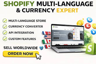 develop shopify multilingual,multivendor,multicurrency store,api integration