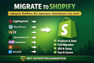 migrate lightspeed wordpress wix squarespaces woocomerces esty ecwid to shopify