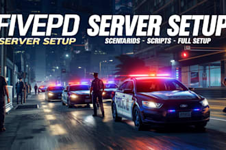 create full fivem server setup, police scenarios, script and mods