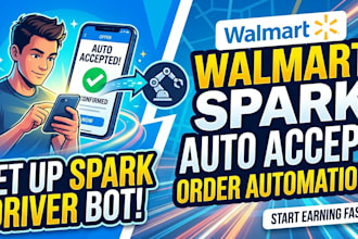 set up spark driver bot for walmart spark auto accept order automation