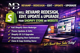 revamp, redesign, edit, update and upgrade your shopify store or shopify website