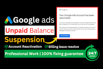 reactivate unpaid balance suspension for google ads
