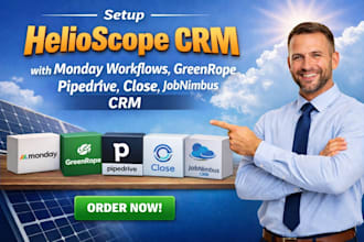 setup helioscope crm monday workflows greenrope pipedrive close jobnimbus crm
