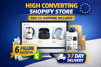 build a premium high converting shopify dropshipping store with fast eu supplier
