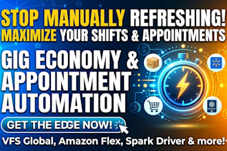 develop a custom automation tool for gig economy and appointment monitoring