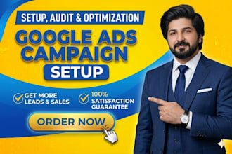 setup, optimize and manage google ads PPC campaigns