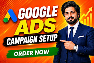 setup and manage your google ads campaigns