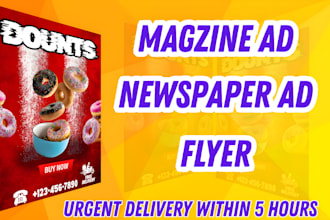 design attractive eye catching magazine ad, newspapers ad or flyer
