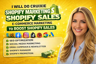 do cruixie shopify marketing shopify sales  ecommerce marketing to boost