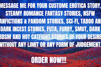 write nsfw dark erotica, steamy romance, kinky fantasy bdsm futa furry catfight