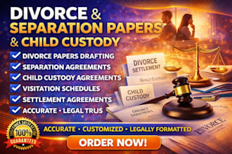draft divorce and separation papers and child custody