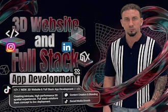 be your 3d website and full stack app developer
