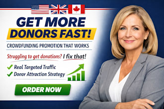 promote your gofundme kickstarter indiegogo crowdfunding campaign to get donors