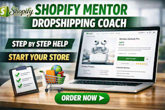 be your shopify mentor and dropshipping coach