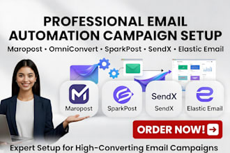 set up maropost omniconvert sparkpost sendx elastic email automation campaign