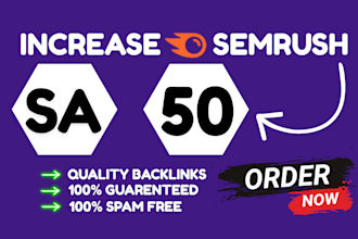 increase your semrush authority score from 0 to 50 manually